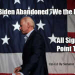 Has Joe Biden Abandoned "We the People"? All Signs Point to Yes. (Marsha Blackburn Op-Ed)