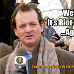 Well...It's Riot Season...Again Bill Murray Groundhog Day Meme