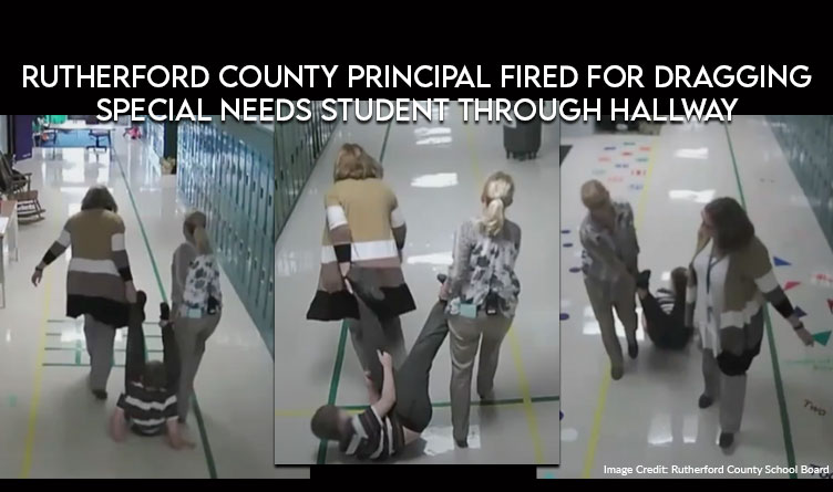 Rutherford County Principal Fired For Dragging Special Needs Student Through Hallway