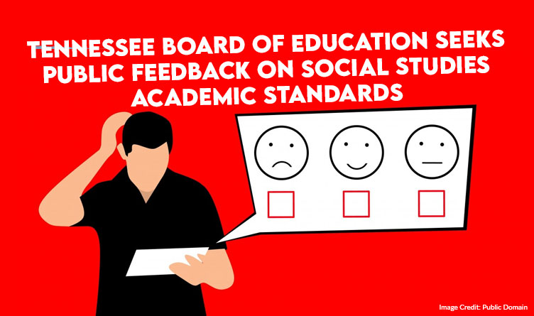 Tennessee Board of Education Seeks Public Feedback On Social Studies Academic Standards