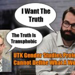 UTK Gender Studies Professor Cannot Define What A Woman Is
