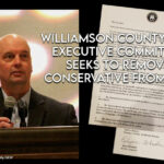 Williamson County GOP Executive Committee Seeks To Remove Conservative