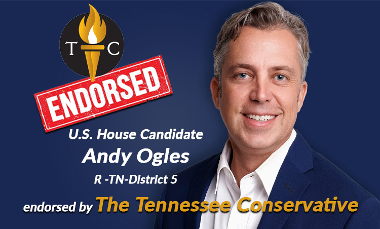 andy-ogles-endorsed-by-the-tennessee-conservative-tennessee-conservative