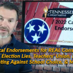 25 Political Endorsements for REAL Conservatives in TN, Election Lies, Teachers' Union, RINOs Fighting Against School Choice, & More!