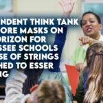Independent Think Tank Says More Masks On The Horizon For Tennessee Schools Because Of Strings Attached To ESSER Funding