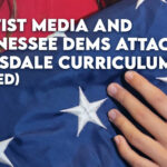 Leftist Media And TN Dems Attack Hillsdale Curriculum