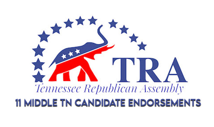 Tennessee Republican Assembly Endorses 11 Middle TN Candidates