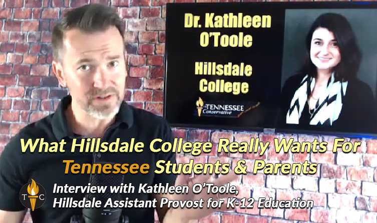 What Hillsdale College Really Wants For Tennessee Students & Parents - (Interview with Kathleen O’Toole, Hillsdale’s Assistant Provost for K-12 Education)