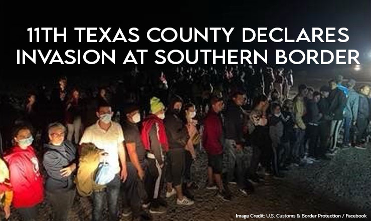 11th Texas County Declares Invasion At Southern Border