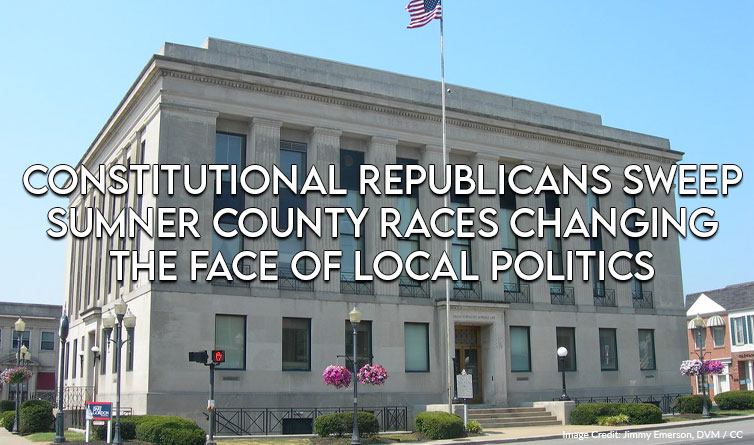 Constitutional Republicans Sweep Sumner County Races Changing The Face Of Local Politics