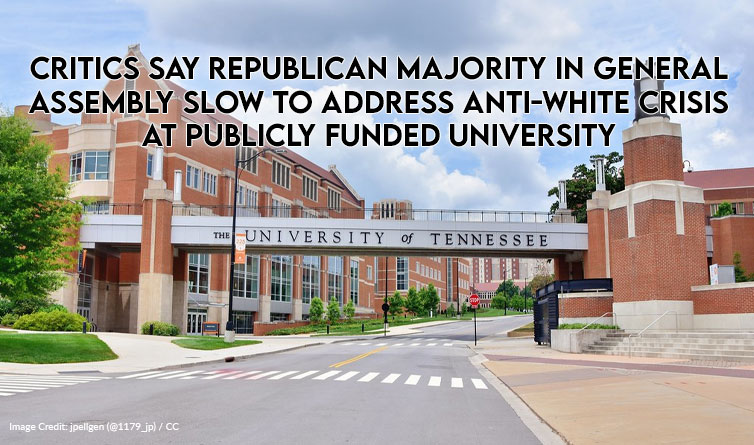 Critics Say Republican Majority In General Assembly Slow To Address Anti-White Crisis At Publicly Funded University