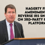 Hagerty Files Amendment To Reverse IRS Snooping On Third-Party Payment Platforms