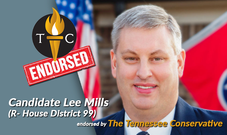 Lee Mills Endorsed By The Tennessee Conservative