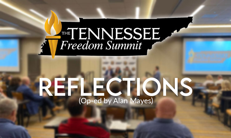 Reflections On The Tennessee Freedom Summit