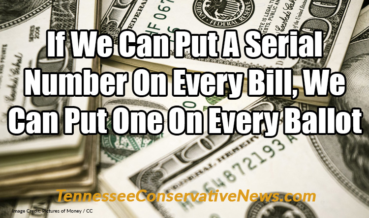 If We Can Put A Serial Number On Every Bill, We Can Put One On Every Ballot - Election Integrity Meme