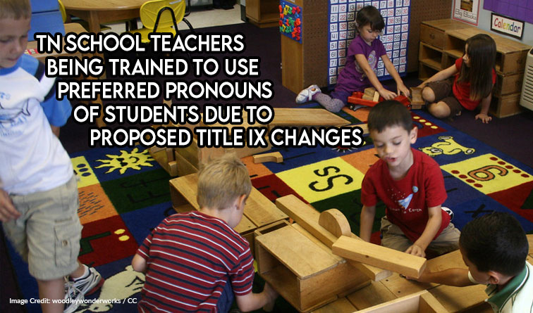 Tennessee School Teachers Being Trained To Use Preferred Pronouns Of Students Due To Proposed Title IX Changes