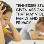 Tennessee Students Given Assignments That May Violate Family And Student Privacy nnessee Students Given Assignments That May Violate Family And Student Privacy