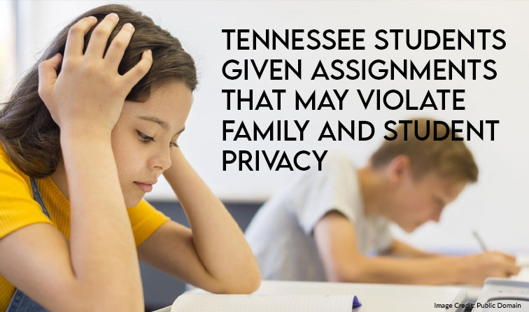 Tennessee Students Given Assignments That May Violate Family And Student Privacy nnessee Students Given Assignments That May Violate Family And Student Privacy