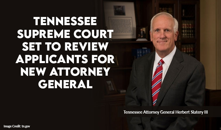 Tennessee Supreme Court Set To Review Applicants For New Attorney General