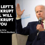 The Left's Bankrupt Bill Will Bankrupt You [Marsha Blackburn Op-ed]