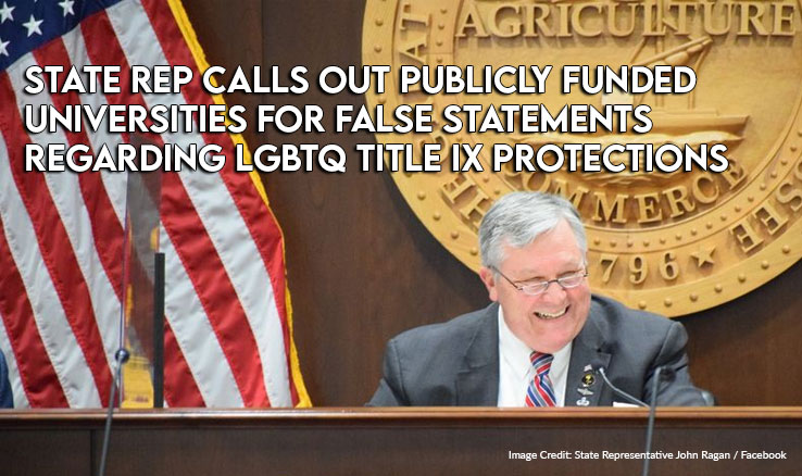 State Rep Calls Out Publicly Funded Universities For False Statements Regarding LGBTQ Title IX Protections