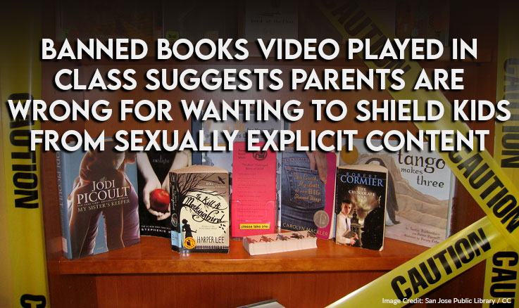 Banned Books Video Played In Class Suggests Parents Are Wrong For Wanting To Shield Kids From Sexually Explicit Content