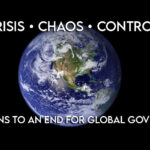 Crisis, Chaos, And Control: The Means To An End For Global Governance
