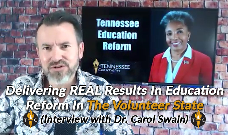 Delivering REAL Results In Education Reform In The Volunteer State [Interview with Dr. Carol Swain]