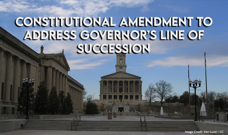 On The Tennessee Ballot In November: Constitutional Amendment To Address Governor’s Line Of Succession