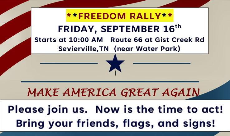 Freedom Rally Coming Up In Sevierville On September 16th