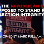 Isn't The Republican Party Supposed To Stand For Election Integrity?