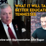 What It Will Take To Better Education In Tennessee [Interview With Representative John Ragan]