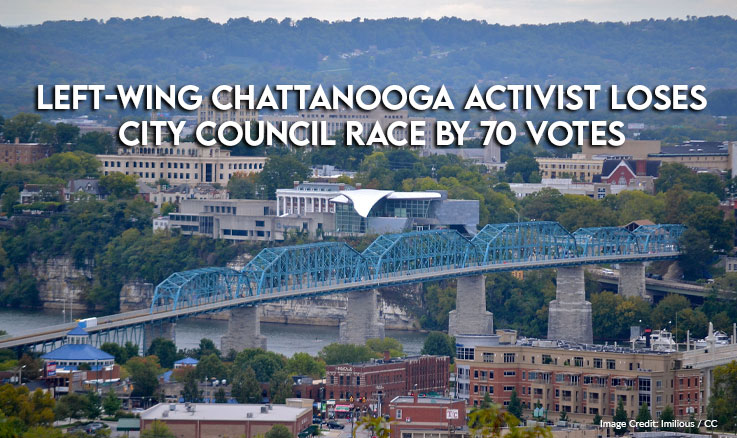 Left-Wing Chattanooga Activist Loses City Council Race By 70 Votes