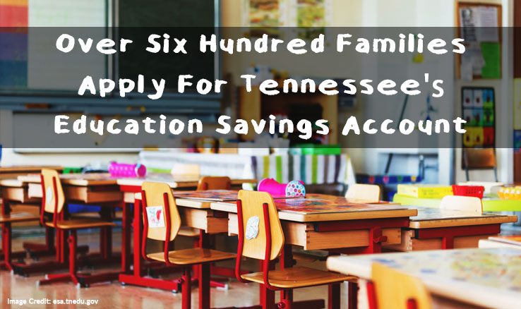 Over 600 Families Apply For Education Savings Account Program