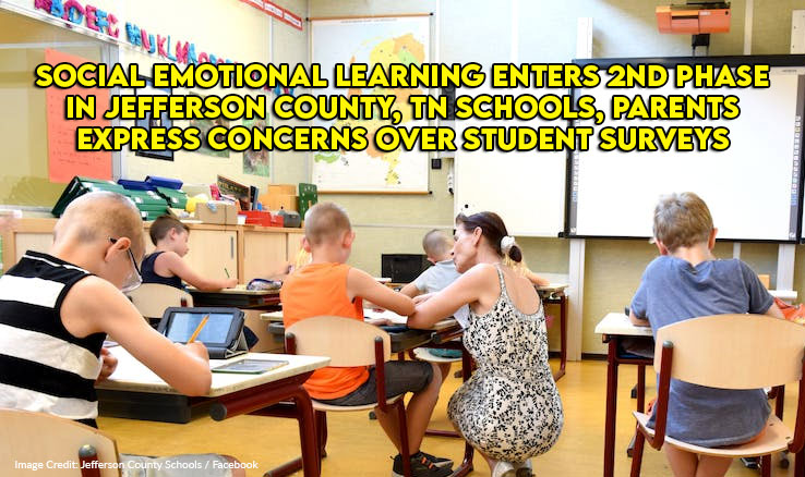 Social Emotional Learning Enters 2nd Phase In Jefferson County, Tennessee Schools, Parents Express Concerns Over Student Surveys