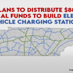 TN Plans To Distribute $88M In Federal Funds To Build Electric Vehicle Charging Stations