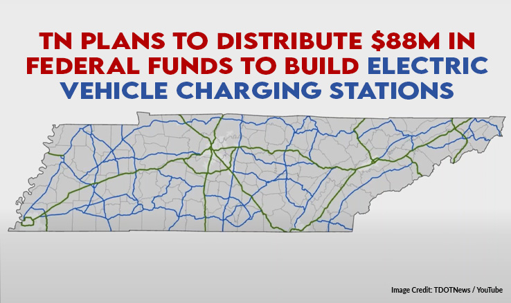 TN Plans To Distribute $88M In Federal Funds To Build Electric Vehicle Charging Stations