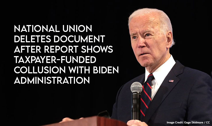 Union Deletes Document After Report Shows Taxpayer-Funded Collusion With Biden Administration