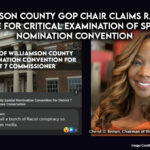 Williamson County GOP Chair Claims Racism Is Cause For Critical Examination Of Special Nomination Convention