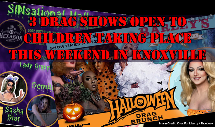 3 Drag Shows Open To Children Taking Place This Weekend In Knoxville