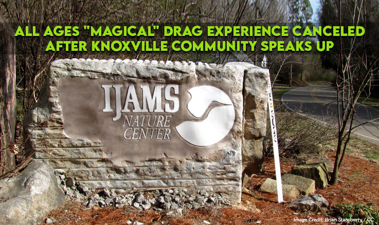 All Ages "Magical" Drag Experience Canceled After Knoxville Community Speaks Up