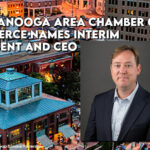 Chattanooga Area Chamber of Commerce Names Interim President and CEO