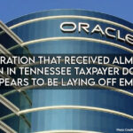 Corporation That Received Almost 1/4 Billion In TN Taxpayer Dollars Now Appears To Be Laying Off Employees