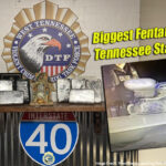 Drug Task Force Seizes More Than 20 Pounds of Fentanyl In Traffic Stop
