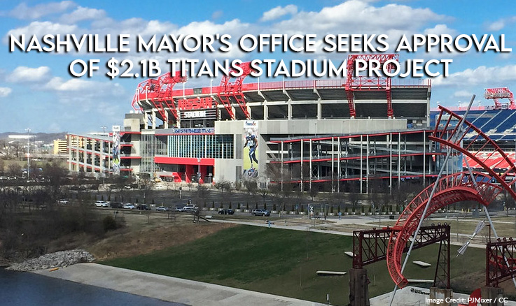 Nashville Mayor's Office Seeks Approval Of $2.1B Titans Stadium Project