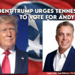 President Trump Urges Tennesseans To Vote For Andy Ogles In 5th Congressional District