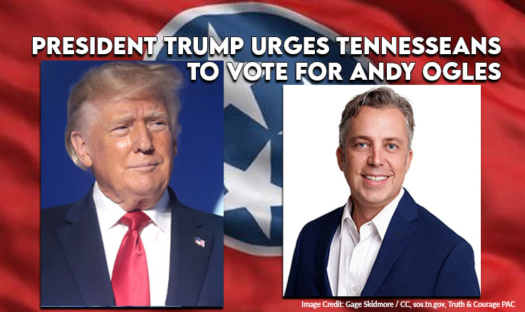 President Trump Urges Tennesseans To Vote For Andy Ogles In 5th Congressional District