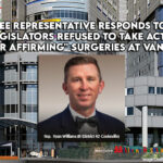 TN Rep Responds To Claims That Legislators Refused To Take Action On "Gender Affirming" Surgeries At Vanderbilt