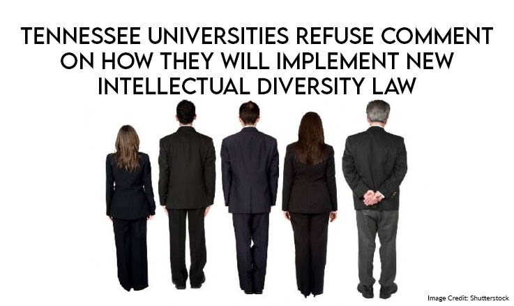 TN Universities Refuse Comment On How They Will Implement New Intellectual Diversity Law