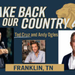 Take Back Our Country Tour With Cruz, Ogles & Travis Coming To Franklin TN